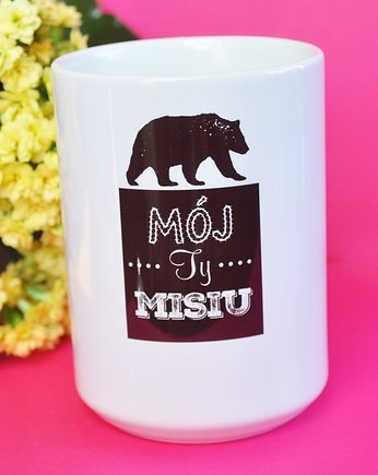 Mój ty misiu, kubek na walentynki, Sowia Aleja