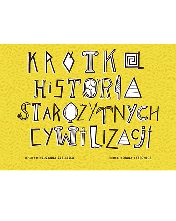 Krótka Historia Starożytnych Cywilizacji, ZUZU TOYS