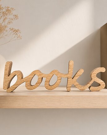 Drewniany napis books, dębowy, z drewna, Drewniane dodatki