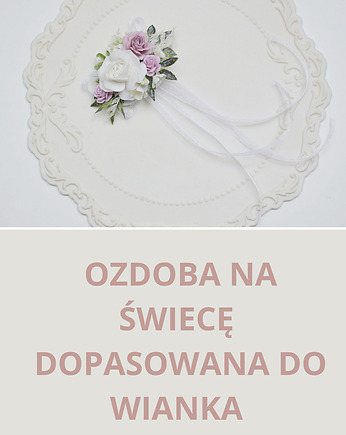 Ozdoba z kwiatów na świecę komunia, biel, róż, zieleń, Petite Dame