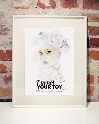 I 'm not your toy, Justyna Kucharska Illustrator