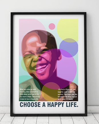 Plakat Choose a happy life, Project 8