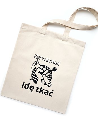 Kontrowersyjna torba bawełniana na zakupy "K**** MAĆ IDĘ TKAĆ", SPLOTKA