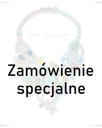Zamówienie specjalne- bajkowy komplet, Mró Soutache