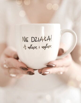 Kubek 300 ml - NIE DZIAŁA! A włącz i wyłącz, Nadzwyczajnie