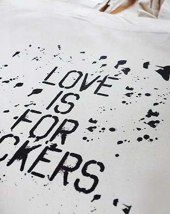 Love is for suckers, torba zakupowa, Sowia Aleja