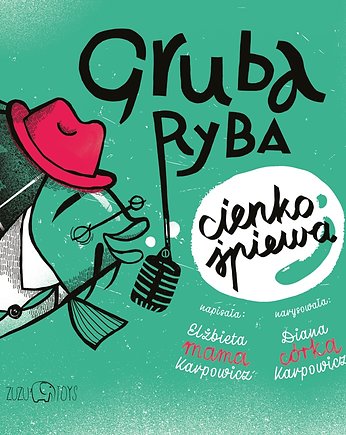 Gruba ryba cienko śpiewa, ZUZU TOYS