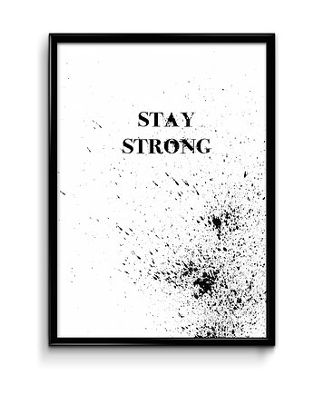 Plakat Stay Strong , Bury Lis