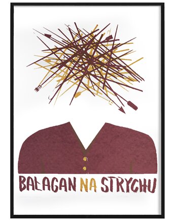 Plakat Bałagan na Strychu, Pracownia Witryna