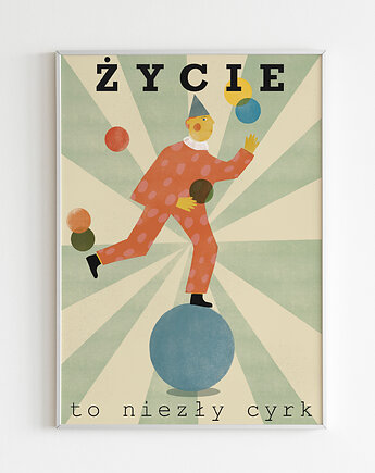 Plakat Życie to niezły cyrk, OKAZJE - Prezent na Ślub