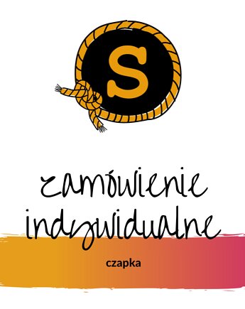 Zamówienie indywidualne- czapka, sploteka