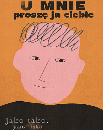 Plakat U mnie proszę ja ciebie jako tako, MUKI design
