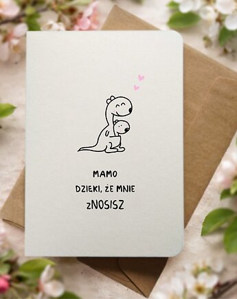 Zabawna kartka dla mamy, Dzień Mamy, Dzięki, że mnie zNOSISZ, kangurzyca, Pracownia Faramuszka