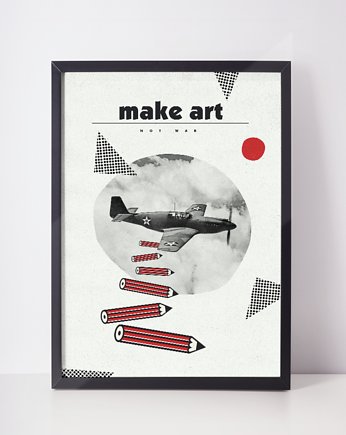 plakat // make art not war // a3, Klawe Rzeczy