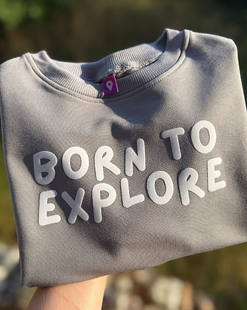 Bluza dziecięca BORN TO EXPLORE - szara, Wear Your Journey