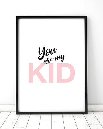 Plakat You are my KID, COLORMINT