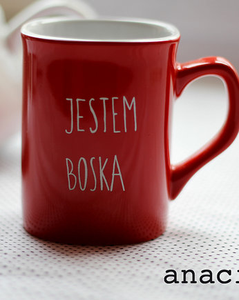 Jestem boska ! kubek afirmacyjny :), anaci