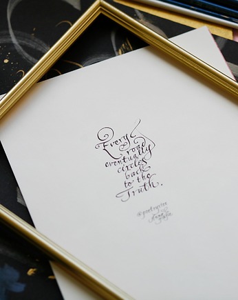 Plakat kaligrafia: Every road eventually circles back to the Truth, Annagrafia