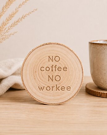 Drewniana podkładka no coffee no workee, Drewniane dodatki