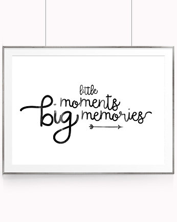 Plakat: Little moments big memories - A3, wejustlikeprints