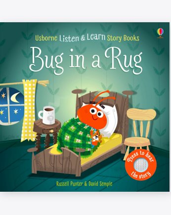 Bug in a rug, STORY TIME