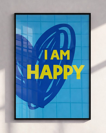 Plakat I am happy, Project 8
