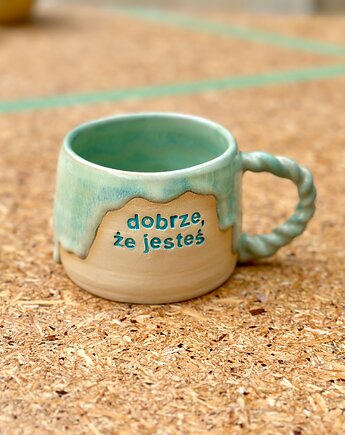Kubek Dobrze, że jesteś 300 ml, Ganna.pottery