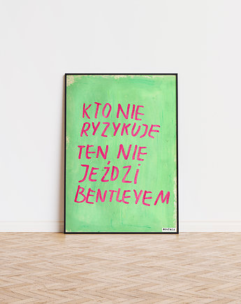 Grafika BENTLEY zielony różowy plakat typograficzny motywacyjny prezent, BEATNIK illustration