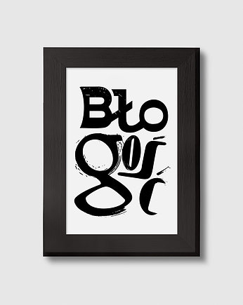 Błogość grafika typograficzna w drewnianej ramce A5, 11 Seconds Studio