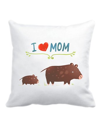 Leśna poduszka. I love Mom, dziki, Love Life and Forest