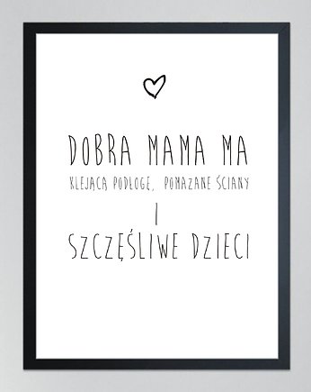 DOBRA MAMA ...SZCZĘŚLIWE DZIECI- poster 50x70, KOKO by HOKO