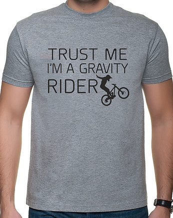 Koszulka T-SHIRT, Trust me i"m a gravity rider, studioixi