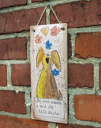 Deseczka z sentencją "Mój piesek - serduszko u moich stóp", 4mara Marina Czajkowska