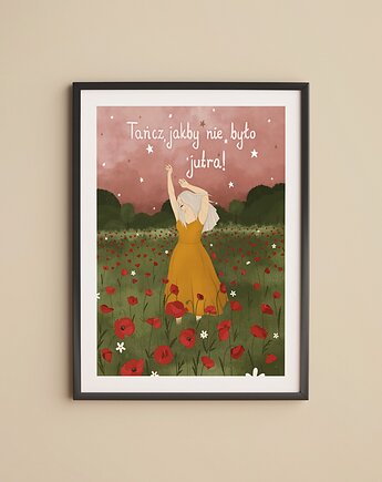 Ilustracja Autorska: Tańcz, jakby nie było jutra!, Burakovvska