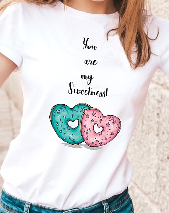 Koszulka damska You are my sweetness, ART ORGANIC
