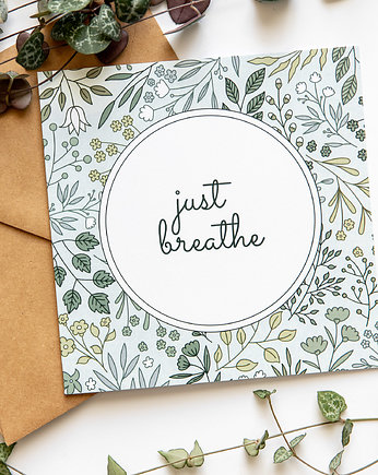 Kartka "Just breathe", Patrycja Łata