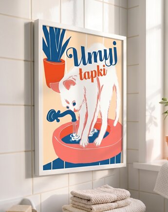 Plakat 30x40  łazienka myj ręce, umyj łapki, polkastudio