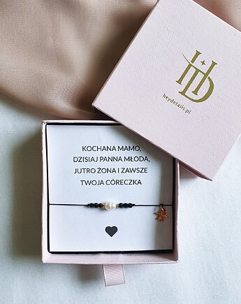 Bransoletka na Ślub dla MAMY, Hey details