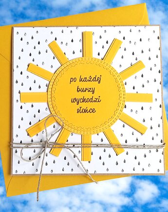 Po każdej burzy wychodzi słońce  - urocza kartka podtrzymująca na duchu, kaktusia