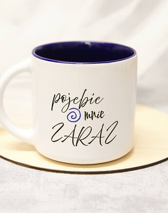 Kubek Po*ebie Mnie Zaraz, tulimy