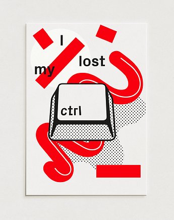 I lost my ctrl / Oryginalna grafika / poster print, Alina Rybacka