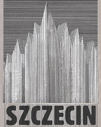 Plakat Szczecin (R. Kaja) 98x68 cm, OKAZJE - Prezent na Rocznice ślubu