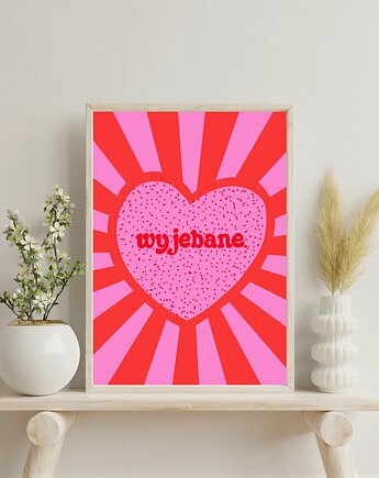 Wyjątkowy plakat z przekleństwem - WY*EBANE (pink version), GG STORE