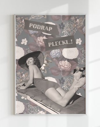 Plakat Zgubiłam DRAPACZKĘ z Zakopca (KOLAŻ), Agnieszka Osiecka RYSUJĘ BO SIĘ NUDZĘ