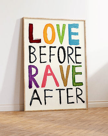 Plakat typograficzny LOVE BEFORE RAVE AFTER grafika techno miłość walentynki, BEATNIK illustration