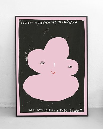 Plakat Będzie dobrze!, Kasia Kubacha