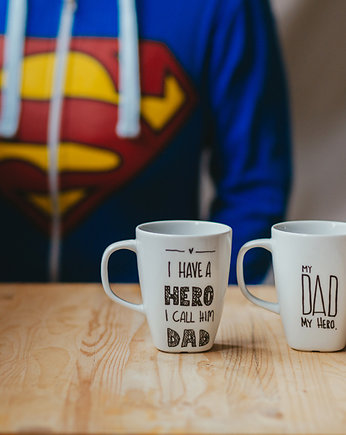 Kubek I have a hero I call him dad, Jędrki