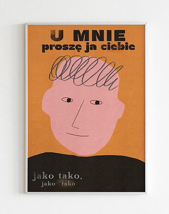 Plakat U mnie proszę ja ciebie jako tako, OKAZJE - Prezent na Ślub