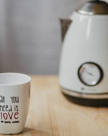 Kubek All You Need Is Love Or More Coffee, Jędrki