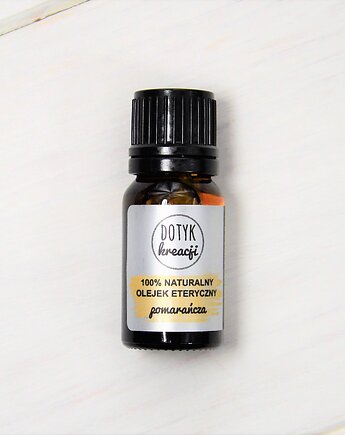 Olejek eteryczny POMARAŃCZA 10 ml, Pracownia Dotyk Kreacji